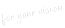 for your vision